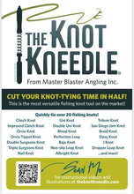 Load image into Gallery viewer, The Knot Kneedle® – More Time Fishing, Less Time Tying!
