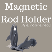 Load image into Gallery viewer, The Hammerhead-- Magnetic Rod Holder